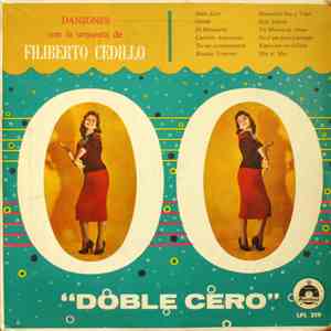 La Orquesta De Filiberto Cedillo - Doble Cero