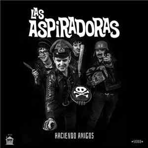 Las Aspiradoras - Haciendo Amigos
