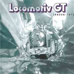 Locomotiv GT - London - 1973