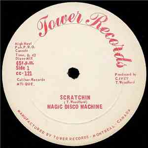 Magic Disco Machine - Scratchin