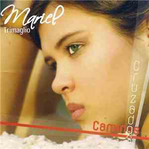Mariel Trimaglio - Caminos Cruzados