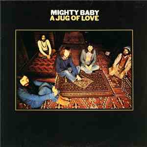 Mighty Baby - A Jug Of Love