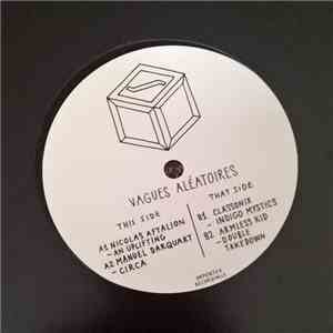Nicolas Aftalion, Manuel Darquart, Classonix, Armless Kid - Vagues Aléatoir ...