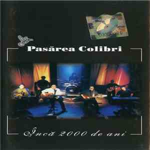 Pasărea Colibri - Încă 2000 De Ani