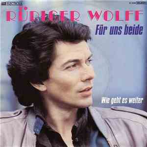 Rüdiger Wolff - Für Uns Beide
