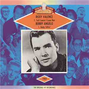 Ricky Valance  / Bobby Angelo - Tell Laura I Love Her / Baby Sittin'