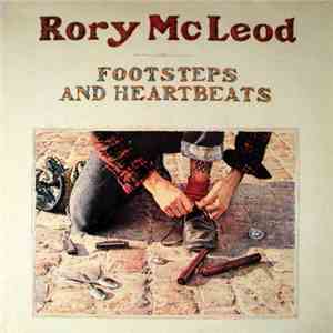 Rory McLeod - Footsteps And Heartbeats