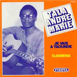 Tala André Marie - Je Vais A Yaoundé - Djamena
