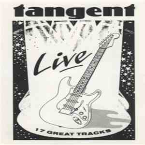 Tangent - Tangent 'Live' 17 Great Tracks