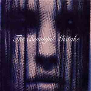 The Beautiful Mistake - The Beautiful Mistake