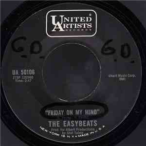 The Easybeats - Friday On My Mind / Made My Bed: Gonna Lie In It