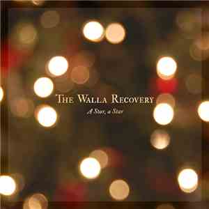 The Walla Recovery - A Star, A Star