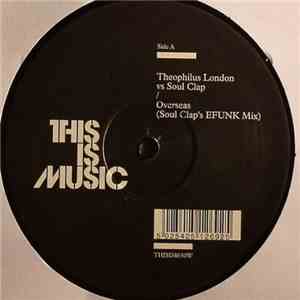Theophilus London / Soul Clap / Natural Self - Overseas / Calypso Blues