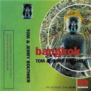 Tom & Jerry Bouthier - Bangkok