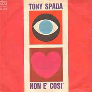 Tony Spada E Il Suo Complesso - Non È Così