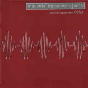 Various - Industrial Frequencies Vol. 5