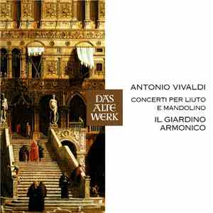 Antonio Vivaldi, Il Giardino Armonico - Concerti Per Liuto E Mandolino