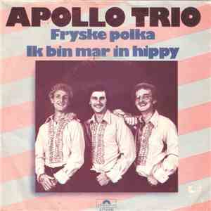 Apollo Trio - Fryske Polka / Ik Bin Mar In Hippy