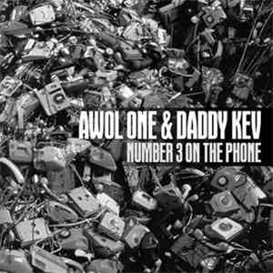 Awol One & Daddy Kev - Number 3 On The Phone