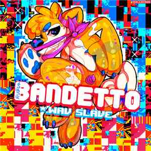 Bandetto - .WAV SLAVE
