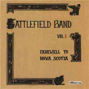 Battlefield Band - Vol. 1 Farewell To Nova Scotia