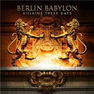 Berlin Babylon - Villains These Days