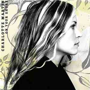 Charlotte Martin - On Your Shore