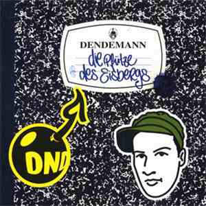 Dendemann - Die Pfütze Des Eisbergs