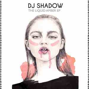 DJ Shadow - The Liquid Amber EP