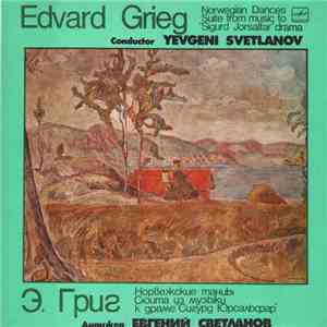 Edvard Grieg - The USSR Symphony Orchestra , Conductor Yevgeni Svetlanov -  ...