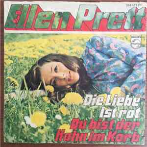 Ellen Prett - Die Liebe Ist Rot / Du Bist Der Hahn Im Korb