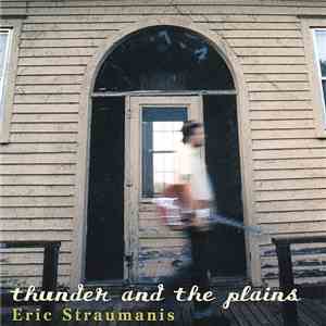 Eric Straumanis - Thunder And The Plains