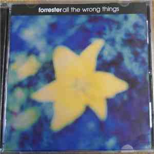 Forrester - All The Wrong Things