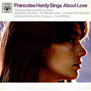 Francoise Hardy - Francoise Hardy Sings About Love