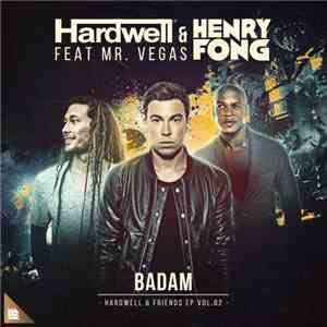 Hardwell & Henry Fong  Feat. Mr. Vegas - Badam