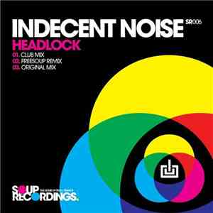 Indecent Noise - Headlock