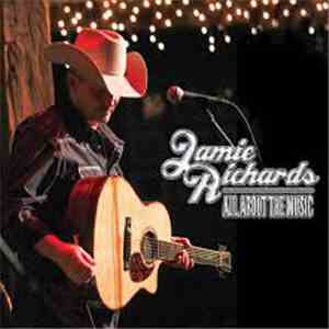 Jamie Richards  - All About The Music