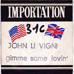 John Li Vigni - Gimme Some Lovin'