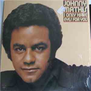 Johnny Mathis - I Only Have Eyes For You