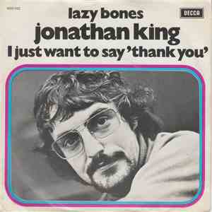 Jonathan King - Lazy Bones / I Just Want To Say