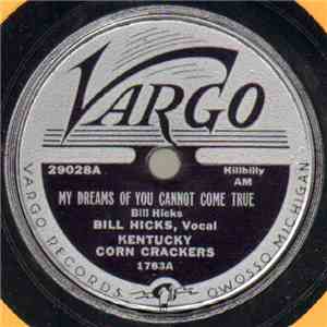 Kentucky Corn Crackers - My Dreams Of You Cannot Come True / Kentucky Rag