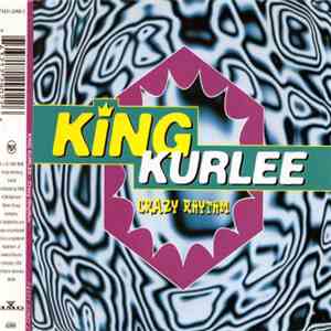 King Kurlee - Crazy Rhythm