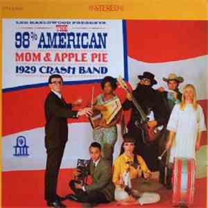 Lee Hazlewood Presents The 98% American Mom & Apple Pie 1929 Crash Band - L ...