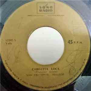 Los Troveros Criollos - Cabecita Loca / Parlamanias