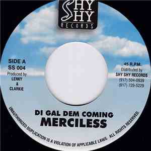 Merciless - Di Gal Dem Coming