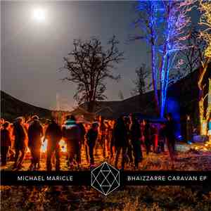 Michael Maricle - Bhaizzarre Caravan EP