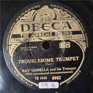 Nat Gonella And His Trumpet  /  Ambrose And His Orchestra - Troublesome Tru ...