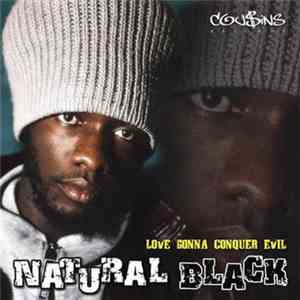 Natural Black - Love Gonna Conquer Evil
