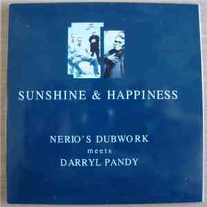 Nerio's Dubwork Meets Darryl Pandy - Sunshine & Happiness