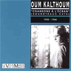 Oum Kalthoum - Chansons À L'écran (Soundtrack Cuts) 1935-1946